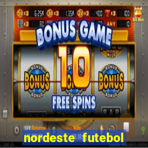 nordeste futebol net vip